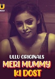 Meri Mummy Ki Dost – Part 1 2025 izle